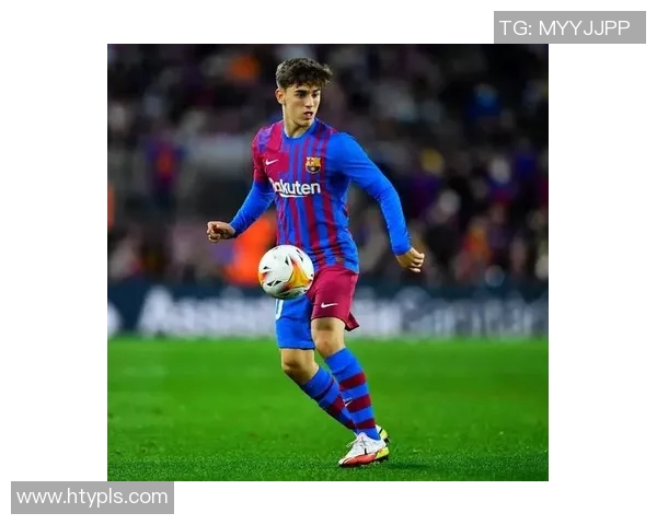 加维引领新潮流足球风尚助力年轻球员梦想成真 加维引领新潮流足球风尚助力年轻球员梦想成真