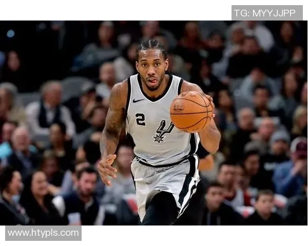 科怀伦纳德的篮球之路：从默默无闻到超级巨星的成长历程