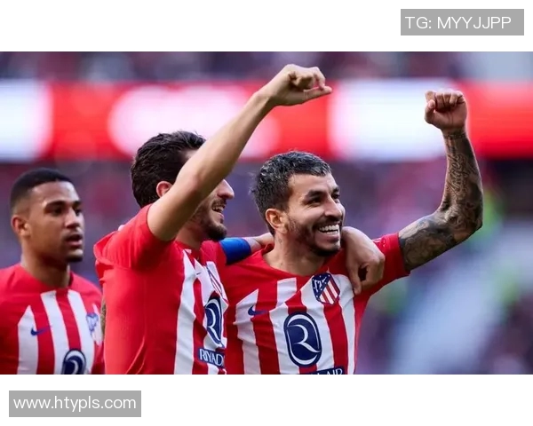 马竞迎战马略卡全力争胜力争在主场延续连胜势头